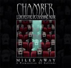 Chamber L'Orchestre De Chambre Noir : Miles Away - A Promotion of Solitude